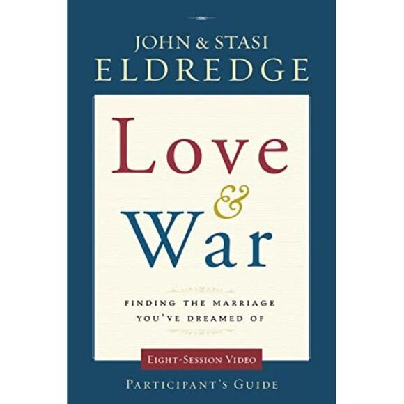 Love and War Participant's Guide: Finding the Marriage You've Dreamed of -- John - Picture 2 of 3